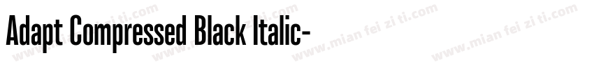 Adapt Compressed Black Italic字体转换